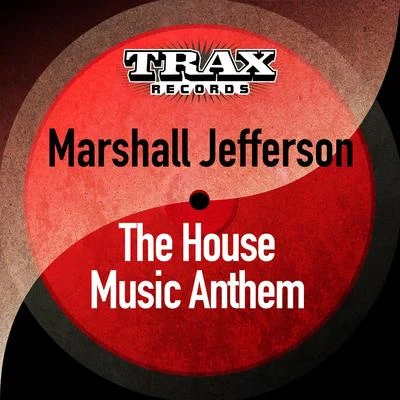 The House Music Anthem (Remastered) 專輯 Marshall Jefferson