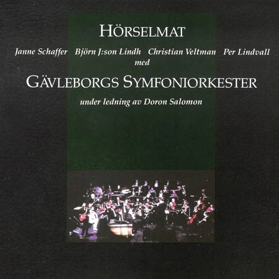 Hörselmat 专辑 Albert Linder/Wincent Lindgren/Doron Salomon/Gothenburg Symphony Orchestra/Leif Kayser