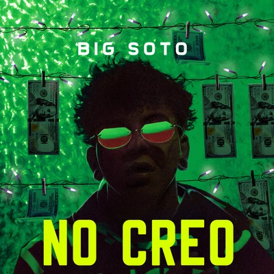 No Creo 專輯 Big Soto