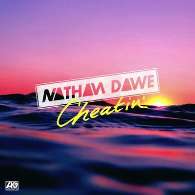 Nathan Dawe Cheatin'