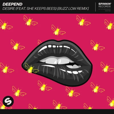 Desire (feat. She Keeps Bees) [Buzz Low Remix] 专辑 Deepend