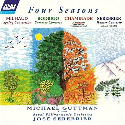 Milhaud, Rodrigo, Chaminade & Serebrier: Four Seasons 專輯 Orquesta Sinfónica Nacional de Costa Rica/José Serebrier