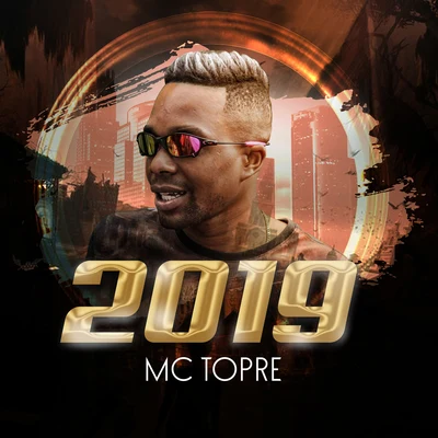 Mc Topre 2019 專輯 DJ LEOZINHO MPC/Mc Topre/Mc Rafa Original