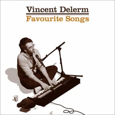 Vincent Delerm Favourite songs