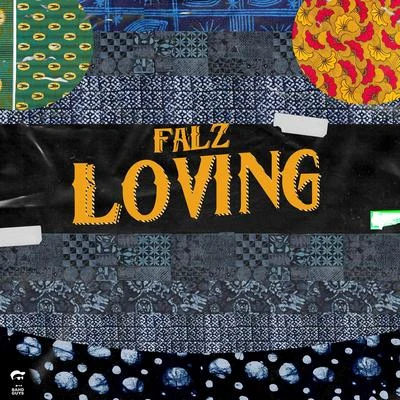 Loving 專輯 BOJ/Falz/Ycee