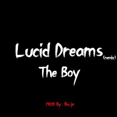 Lucid Dreams (Remix) 專輯 cero/The Boy/Big Balu/SOOCK LOOCK/CANSCARMAN