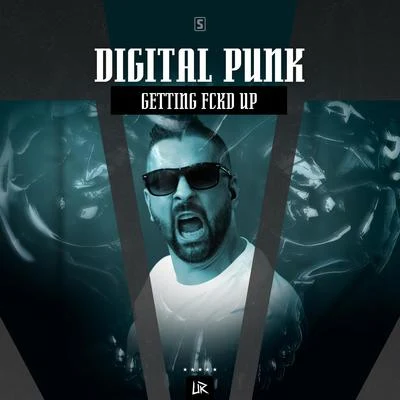 Getting FCKD UP 專輯 Digital Punk/Sub Sonik