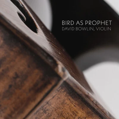 Mario Davidovsky Bird as Prophet