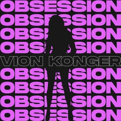 Obsession 專輯 Vion Konger