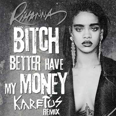 ***** Better Have My Money (Karetus Remix) 專輯 Dr. Who/karetus