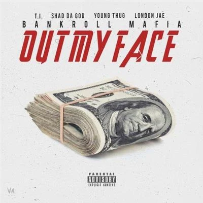 Out My Face 專輯 Bankroll Mafia