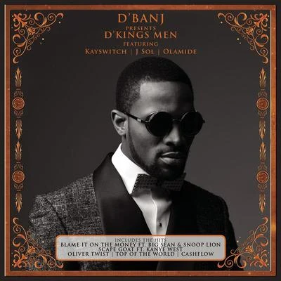 AlayeDare Art-AladeDBanjIkechukwu DBanj Presents DKings Men