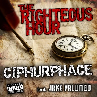 Jake Palumbo The Righteous Hour (feat. Jake Palumbo)