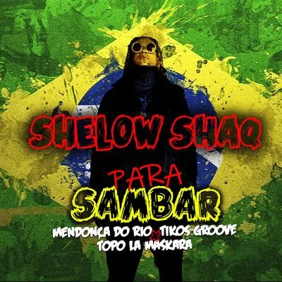 Para Sambar 專輯 iBeat/Shelow Shaq/El Chuape