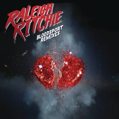 Bloodsport 15 (Remixes) 专辑 Raleigh Ritchie