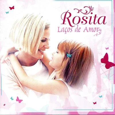 Laços de Amor 專輯 Rosita