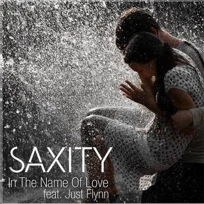 In the Name of Love (SAXITY ft. Just Flynn Remix) 专辑 Nathalie Archangel/Saxity