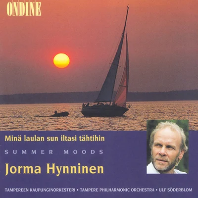 Vocal Recital: Hynninen, Jorma - TURUNEN, M.MERIKANTO, O.MADETOJA, L.HANNIKAINEN, I. (Mina laulan sun iltasi tahtihin, Summer Moods) 專輯 Ralf Gothóni/Jorma Hynninen