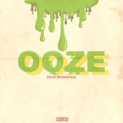 Ooze (feat. Slimesito) 專輯 wrry/Flossy/Rawska