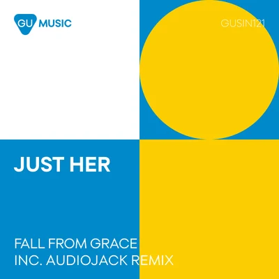 Just Her Fall From Grace (Audiojack Remixes)