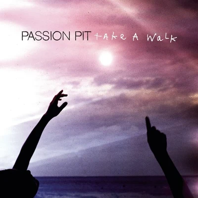 Take a Walk (Burns SFTCR Remix) 專輯 Passion Pit