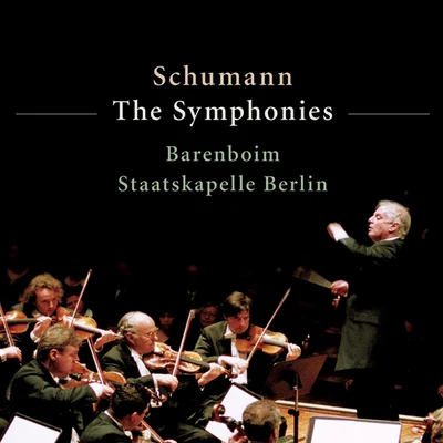 Daniel Barenboim/Staatskapelle Berlin Schumann : Symphonies Nos 1 - 4