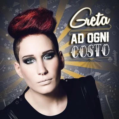 Ad ogni costo 專輯 Greta