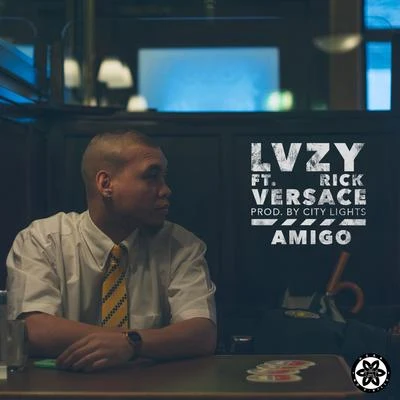 Amigo (feat. Rick Versace) 專輯 Lvzy