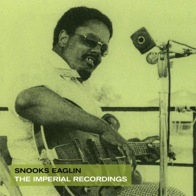 The Imperial Recordings 專輯 Snooks Eaglin