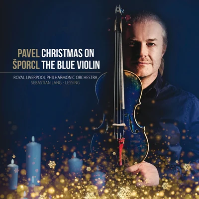 Christmas On The Blue Violin 专辑 Graham Melville-Mason/Igor Ardasev/Pavel Šporcl/Michal Kanka/Miroslav Kosina