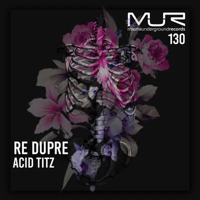 Acid Titz 專輯 Re Dupre