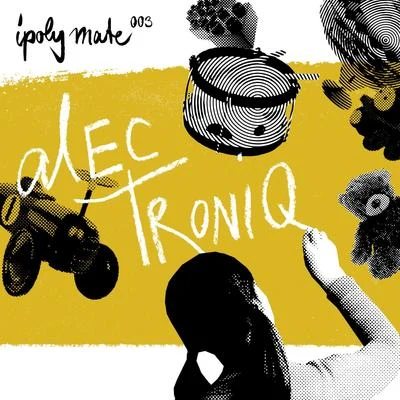 Ipoly Mate 003 專輯 End Of Tape/Dining Car/Insect O./Alec Troniq/Mentalic