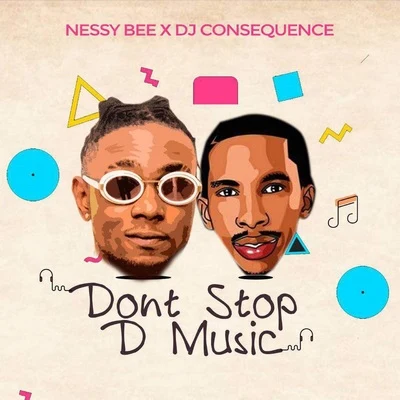 Nessy Bee Dont Stop D Music