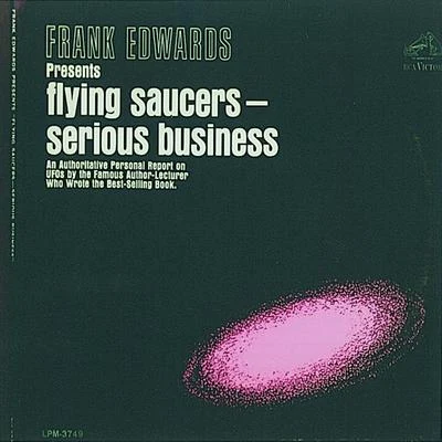 Flying Saucers Are a Serious Business 專輯 Mr.Noble/Kelly Lyon/Frank Edwards