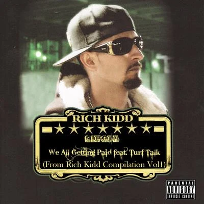 We All Gettin Paid: Rich Kidd Compilation, Vol. 1 專輯 Alicia Renee/Kolor Blind Souljas/Turf Talk