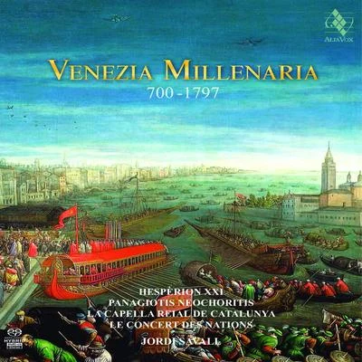 Venezia Millenaria 專輯 Jordi Savall/Le Concert des Nations