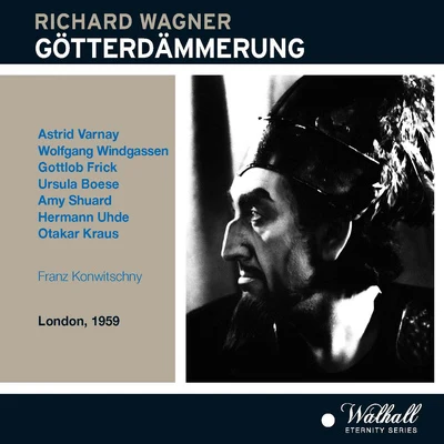 WAGNER, R.: Götterdämmerung [Opera] (Varnay, Windgassen, Frick, Boese, Shuard, Uhde, Kraus, MGM Studio Chorus and Orchestra, Konwitschny) 专辑 Franz Konwitschny