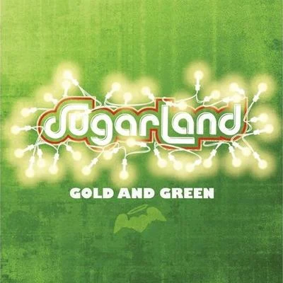 Gold And Green 專輯 Sugarland