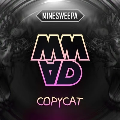 Copycat 专辑 MineSweepa