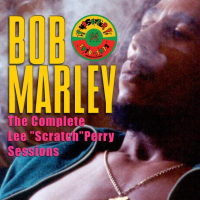 Bob Marley & The Wailers The Complete Lee "Scratch" Perry Sessions