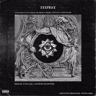 Eye Pray 專輯 Preme/Blaqstarr/Ill Conscious/TT the Artist/Josh Lay