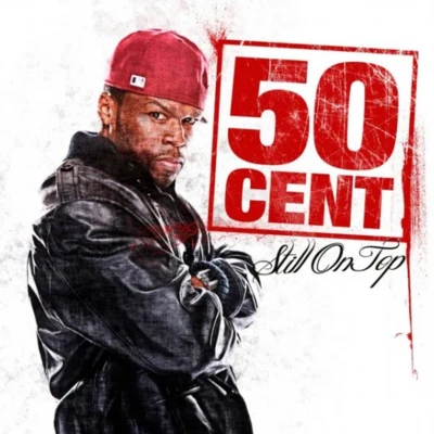 Still On Top 專輯 50 Cent