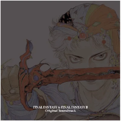 FINAL FANTASY & FINAL FANTASY II Original Soundtrack 專輯 水田直志/植松伸夫/谷岡久美