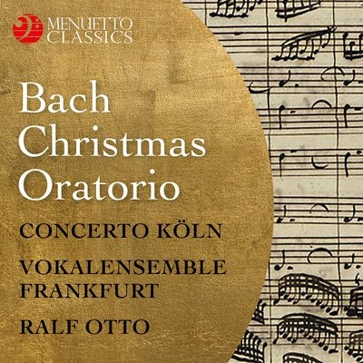 Bach: Christmas Oratorio, BWV 248 (Complete Recording) 專輯 Sarband/Concerto Koln/Vladimir Ivanoff/Werner Ehrhardt