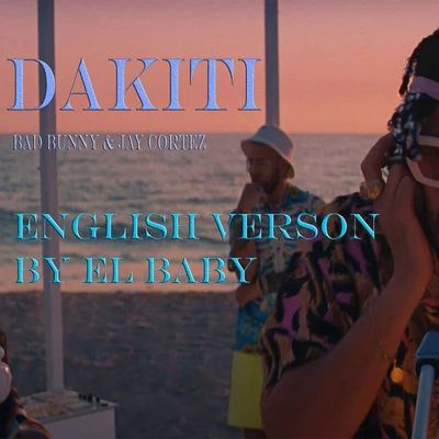 Dakiti English Version 專輯 El Baby/Dopenation