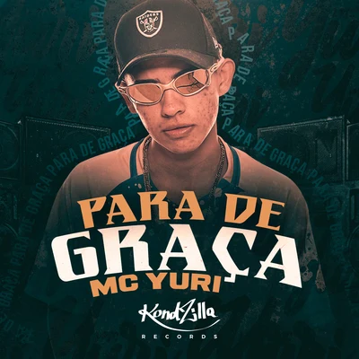 Para de Graça 專輯 Mc Anónimo/Mc Yuri/Mc Danny