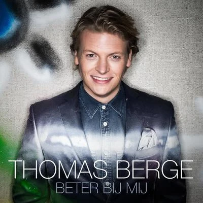 Beter Bij Mij 专辑 Thomas Berge