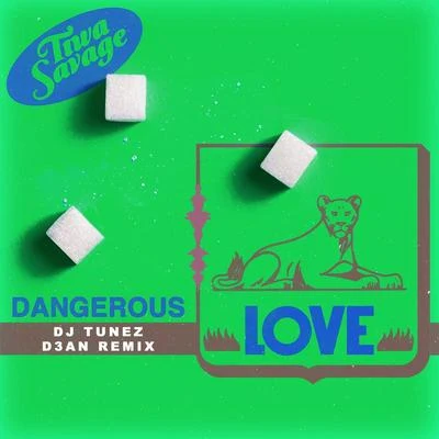 Tiwa SavageTayc Dangerous Love (DJ Tunez & D3an Remix)