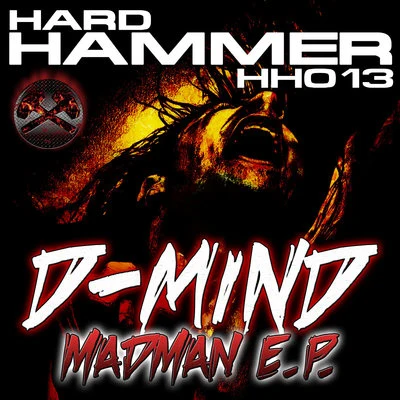 Madman E.P. 专辑 D-Mind