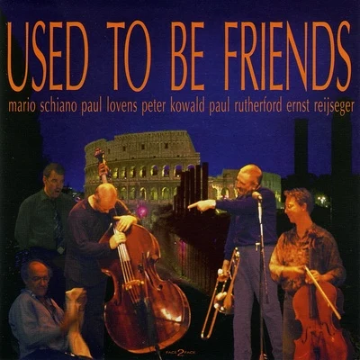 Used To Be Friends 專輯 Paul Rutherford